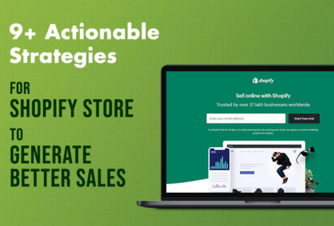 9+ Actionable Strategies for Shopify Store to generate better sales