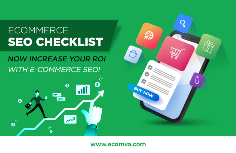 Ecommerce SEO Checklist: Now Increase Your ROI with E-commerce SEO!