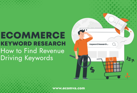Ecommerce Keyword Research – How to Find Revenue Driving Keywords