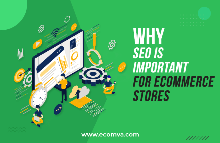 Why SEO is Important for Ecommerce Stores?