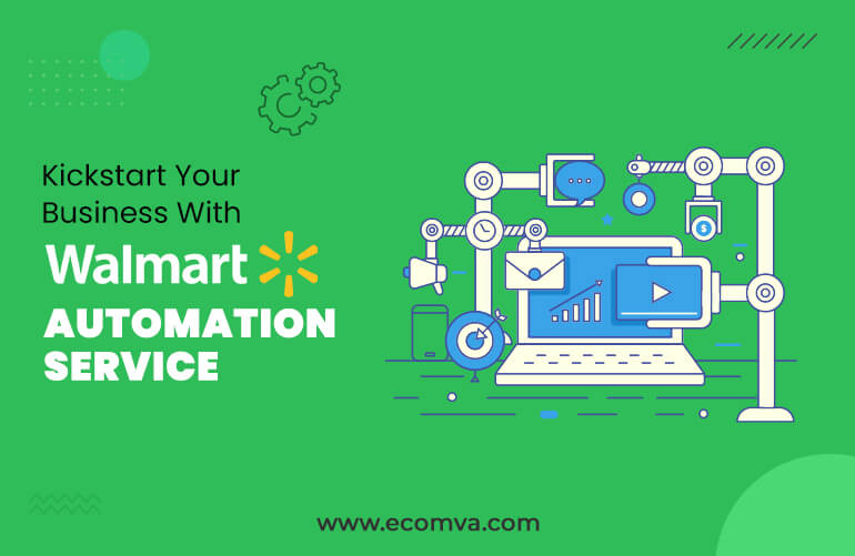 Kickstart Your Business with Walmart Automation Service