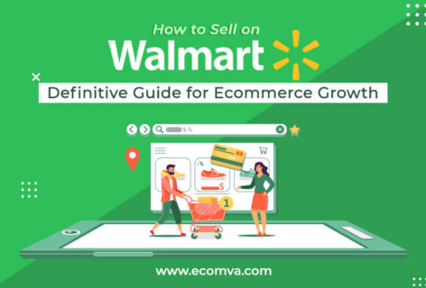 How to Sell on Walmart – Definitive Guide for Ecommerce Growth
