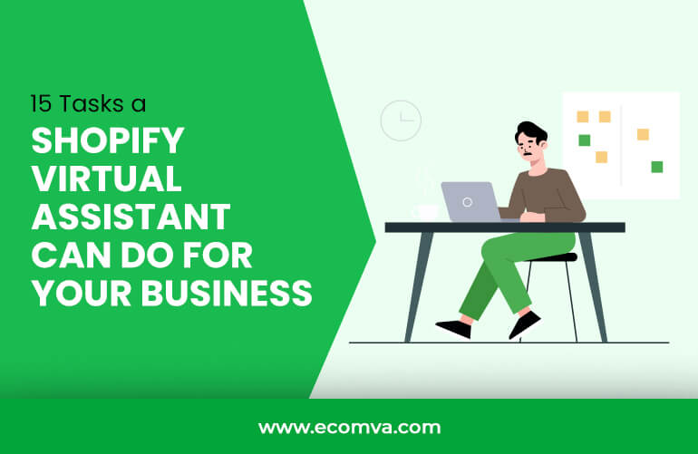 12 Tasks A Shopify Virtual Assistant Can Do For Your Business