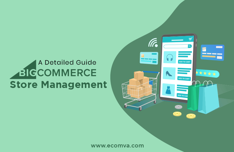 A Detailed Guide BigCommerce Store Management