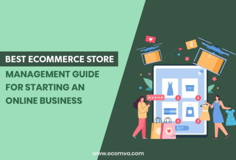 Best Ecommerce Store Management Guide for Starting an Online Business