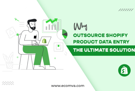 Why Outsource Shopify Product Data Entry? The Ultimate Solution!