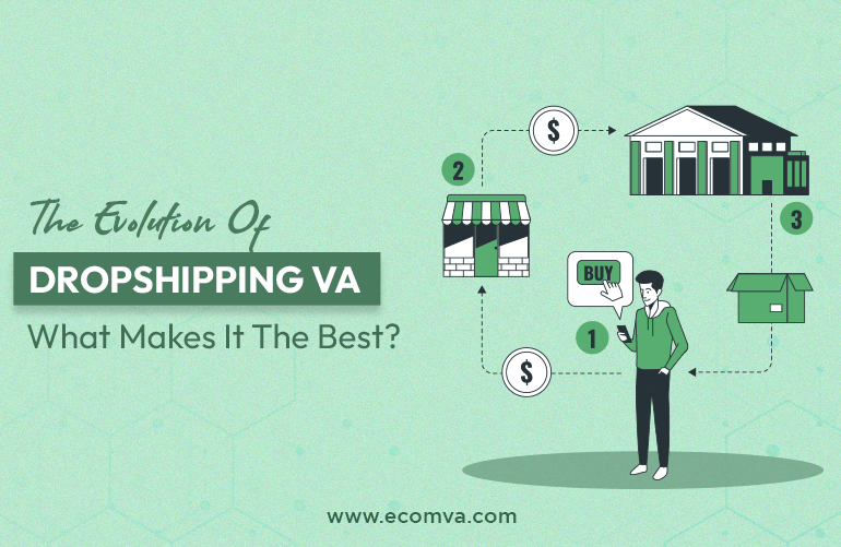 The Evolution Of Dropshipping VA: What Makes It The Best?