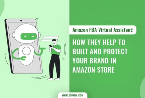 Amazon Fba Virtual Assistant: How They Help To Built And Protect Brand