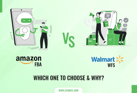 Amazon FBA Vs Walmart WFS: Which One To Choose & Why?