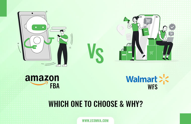 Amazon FBA Vs Walmart WFS: Which One To Choose & Why?