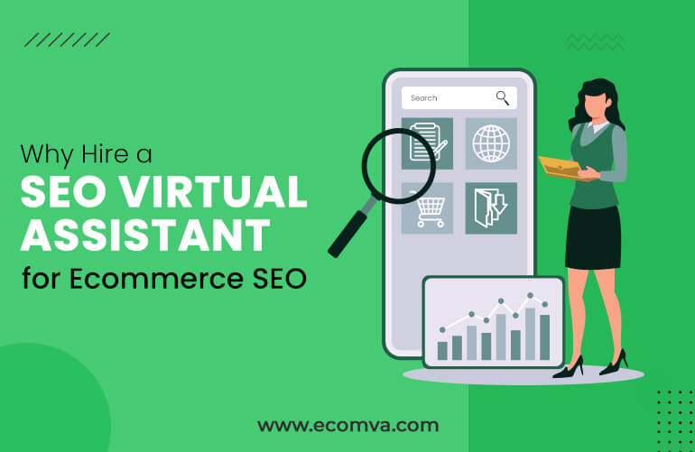 Why Hire an SEO Virtual Assistant for Ecommerce SEO