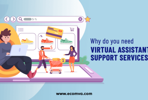 Why do you need Virtual Assistant Support services?