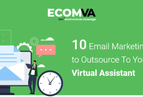 10 Email Marketing Tasks to Outsource To Your Virtual Assistant