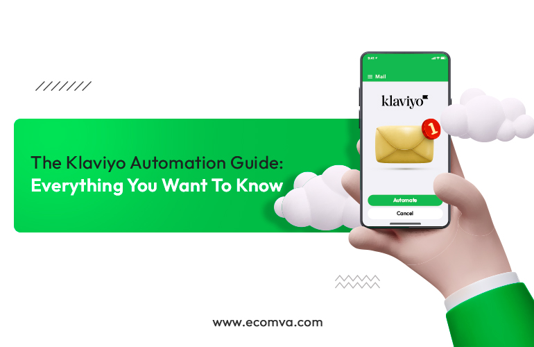 The Klaviyo Automation Guide: Everything You Want To Know