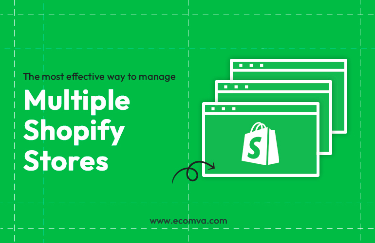 The most effective way to manage multiple Shopify stores