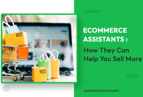 Ecommerce Assistants: How They Can Help You Sell More?