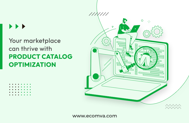 Your marketplace can thrive with product catalog optimization