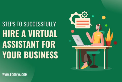 Steps to Successfully Hire a Virtual Assistant for Your Business