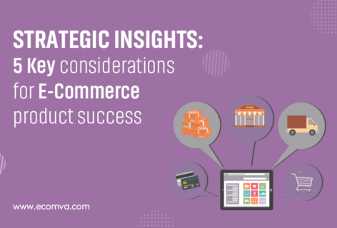 5 Product Strategy Considerations to Master E-commerce Success