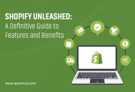 Shopify Unleashed: A Definitive Guide to Features and Benefits in 2023