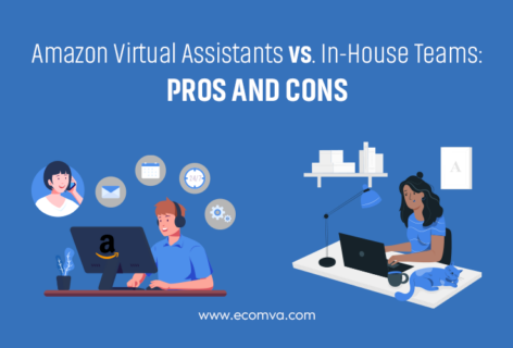 Amazon Virtual Assistants vs. In-House Teams: Pros and Cons