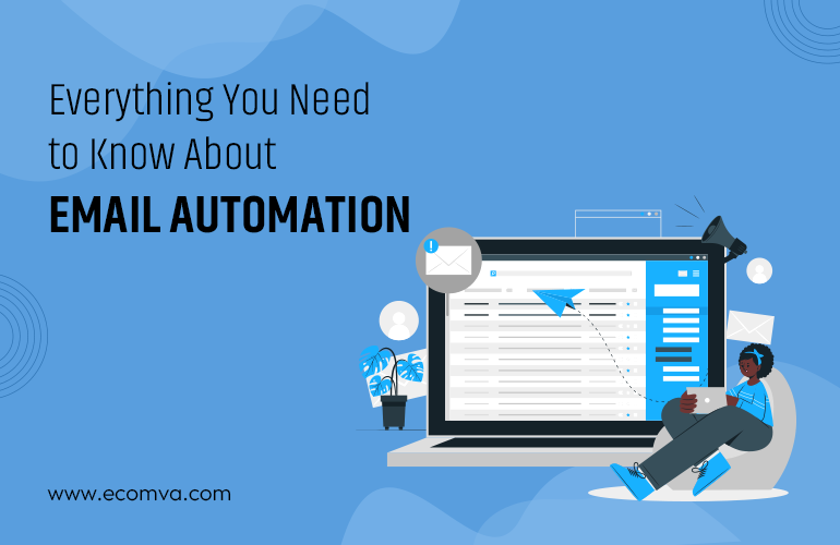 Everything You Need to Know About Email Automation