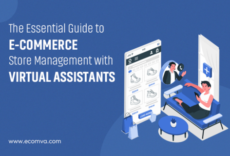 The Essential Guide to Ecommerce Store Management with Virtual Assistants