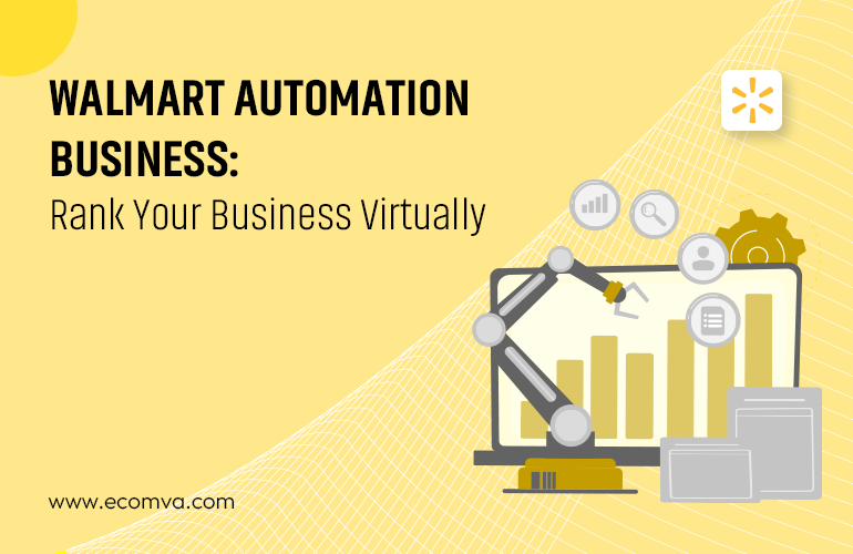 Walmart Automation Business: Rank Your Business Virtually