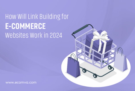 How Will Link Building for E-commerce Websites Work In 2024 ?