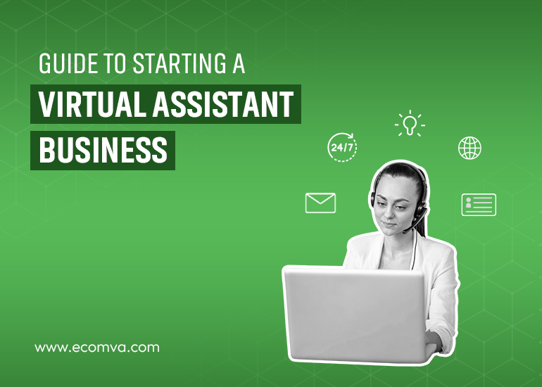 How to Start a Virtual Assistant Business
