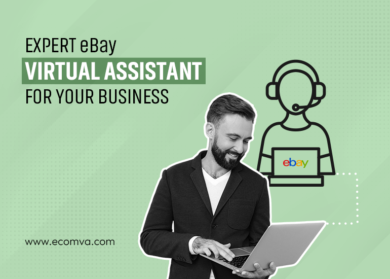 Expert eBay Virtual Assistant for your Business