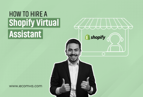 How to Hire a Shopify Virtual Assistant