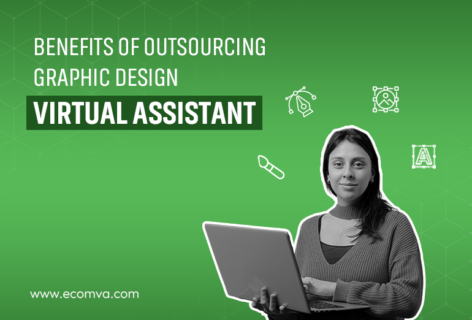 Top Benefits of Outsourcing Graphic Design Virtual Assistant in 2024