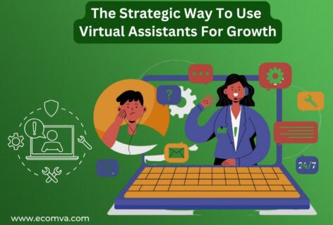 The Strategic Way To Use Virtual Assistants For Growth