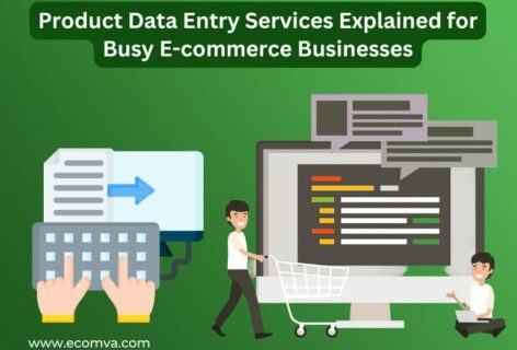 Product Data Entry Services Explained for Busy E-commerce Businesses