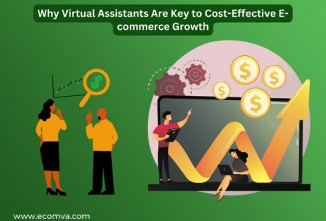 Why Virtual Assistants Are Key to Cost-Effective E-commerce Growth