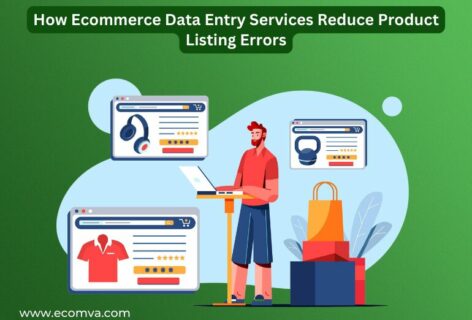 How Ecommerce Data Entry Services Reduce Product Listing Errors