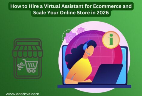 How to Hire a Virtual Assistant for Ecommerce and Scale Your Online Store in 2026