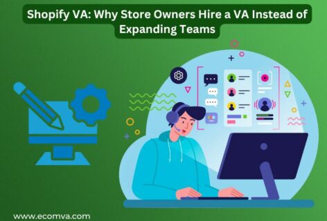 Shopify VA: Why Store Owners Hire a VA Instead of Expanding Teams