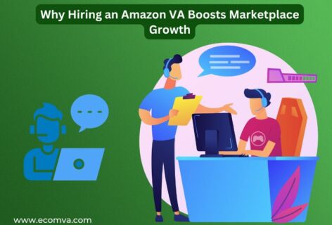 Why Hiring an Amazon VA Boosts Marketplace Growth