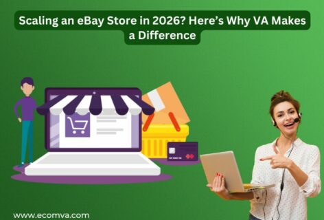 Scaling an eBay Store in 2026? Here’s Why VA Make a Difference